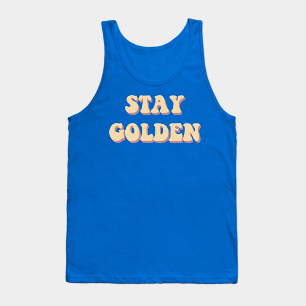 Say Golden - GOLD Tank Top by FoxtrotDesigns